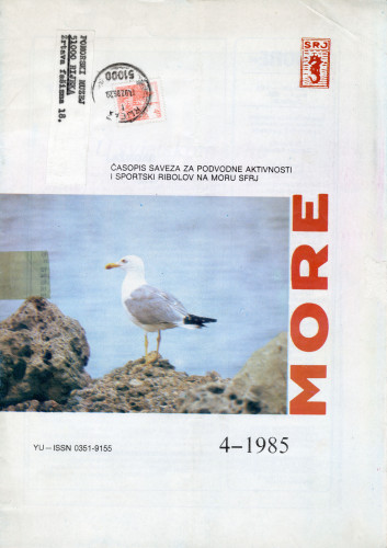 PPMHP 115529: More • Časopis Saveza za podvodne aktivnosti i sportski ribolov na moru • YU-ISSN 0351-9155 Broj 4 - 1985