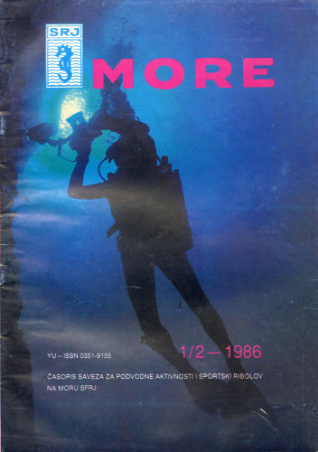 PPMHP 114870: More • Časopis Saveza za podvodne aktivnosti i sportski ribolov na moru • YU-ISSN 0351-9155 1/2-1986