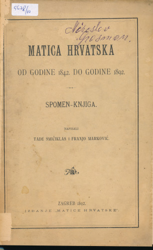 PPMHP 149827: Matica hrvatska od godine 1842. do godine 1892. • Spomen-knjiga