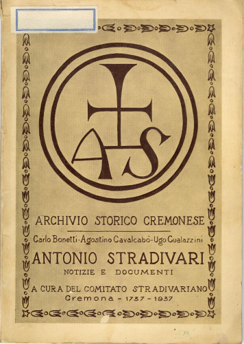 PPMHP 145000: Antonio Stradivari. Notizie e documenti.