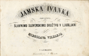PPMHP 103870: Knjižica notnih zapisa "Jamska Ivanka" Miroslava Vilharja za kastavsku čitaonicu
