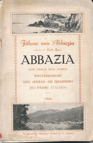 PPMHP 150784: Führer von Abbazia • Die Perle de Adria. Winterkurort und Seebad am Quarnero bei Fiume (Italien)