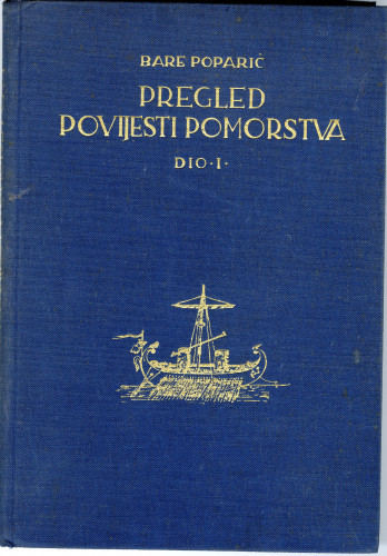 PPMHP 167511/1: Pregled povijesti pomorstva • Dio I. od najstarijih vremena do izuma parobroda