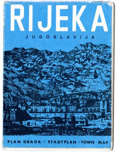 PPMHP 127296: Rijeka Jugoslavija • Plan grada • Stadtplan • Town map • Pianta della cittá • Plan de la ville