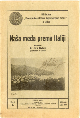 PPMHP 115503: Naša međa prema Italiji • Biblioteka "Pokrajinskog Odbora Jugoslavenske Matice" u Splitu Broj 4